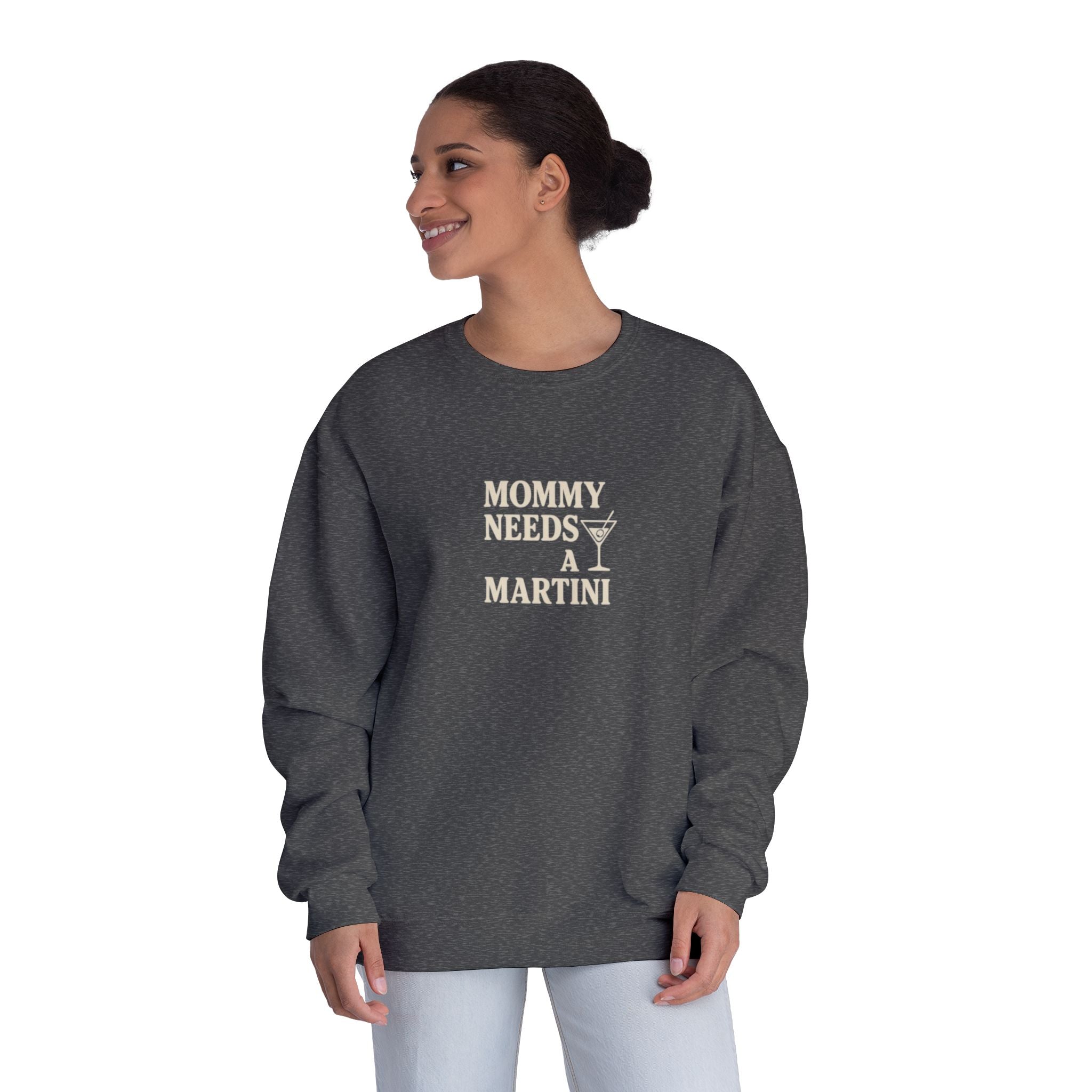 Mommy Needs a Martini Sweatshirt