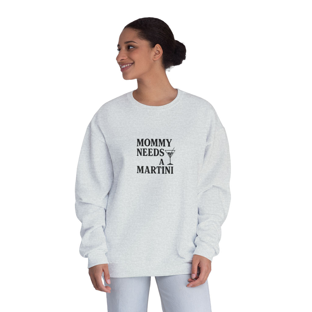 Mommy Needs a Martini Sweatshirt