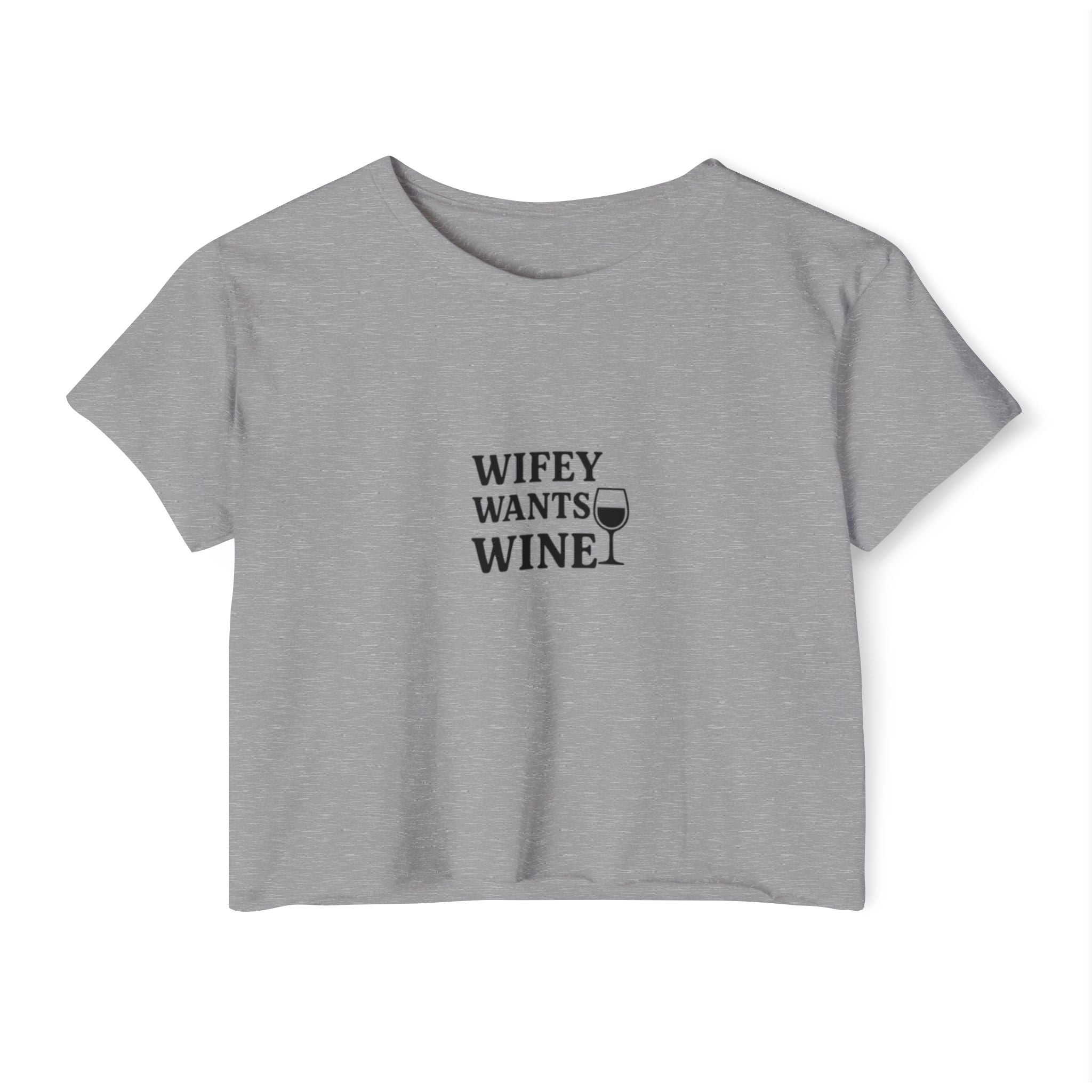 Wifey Wants Wine Cropped Tee