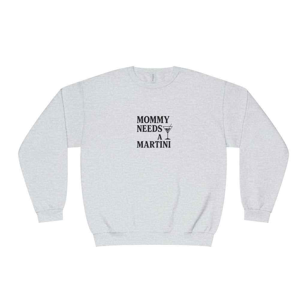 Mommy Needs a Martini Sweatshirt