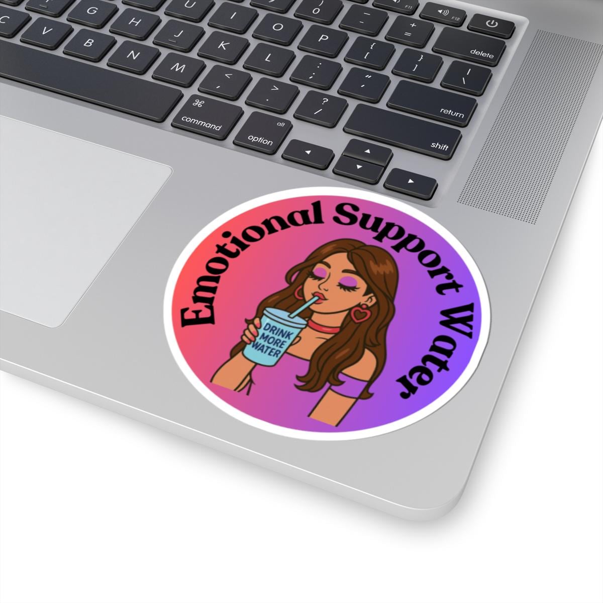 Emotional Support Water Sticker | Kiss-Cut Vinyl Laptop Decal