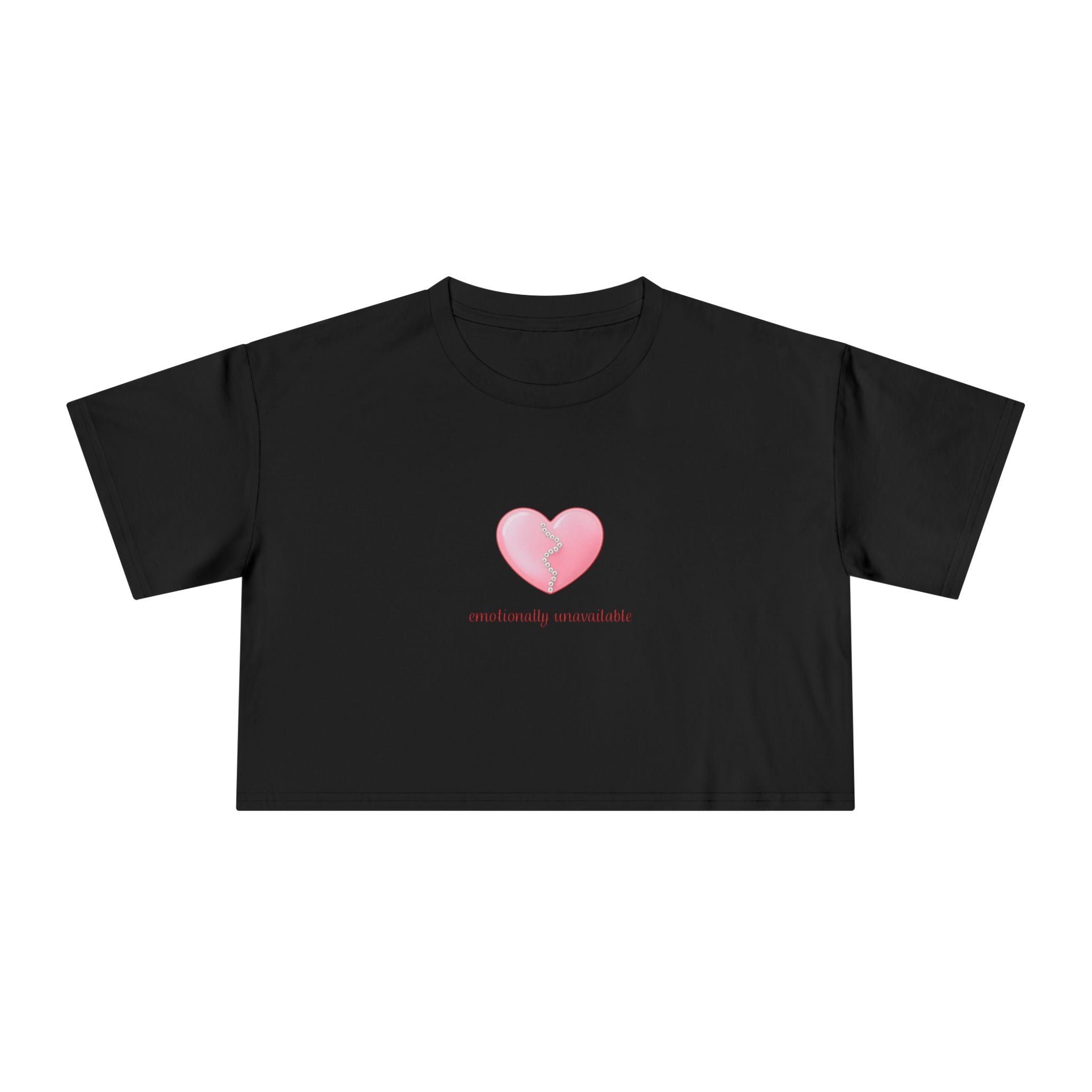 "Emotionally unavailable" Cropped Tee