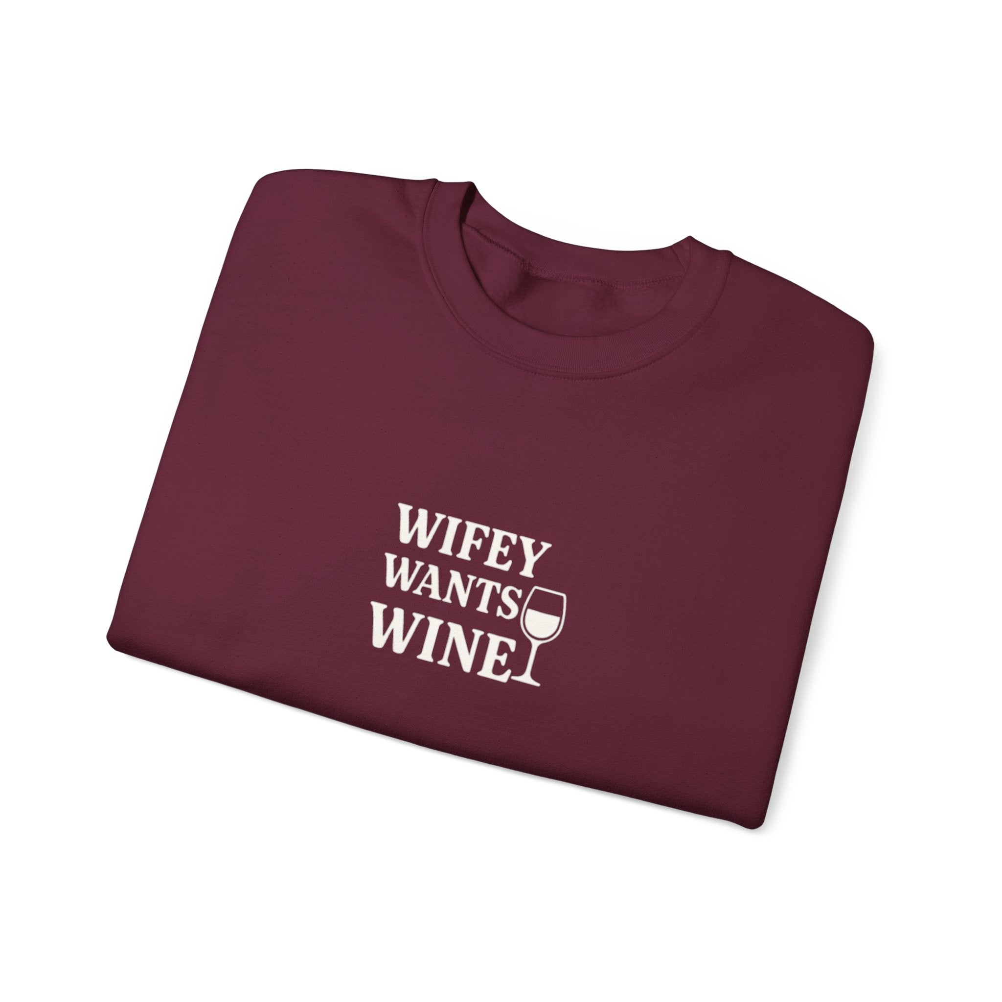 Wifey Wants Wine Sweatshirt