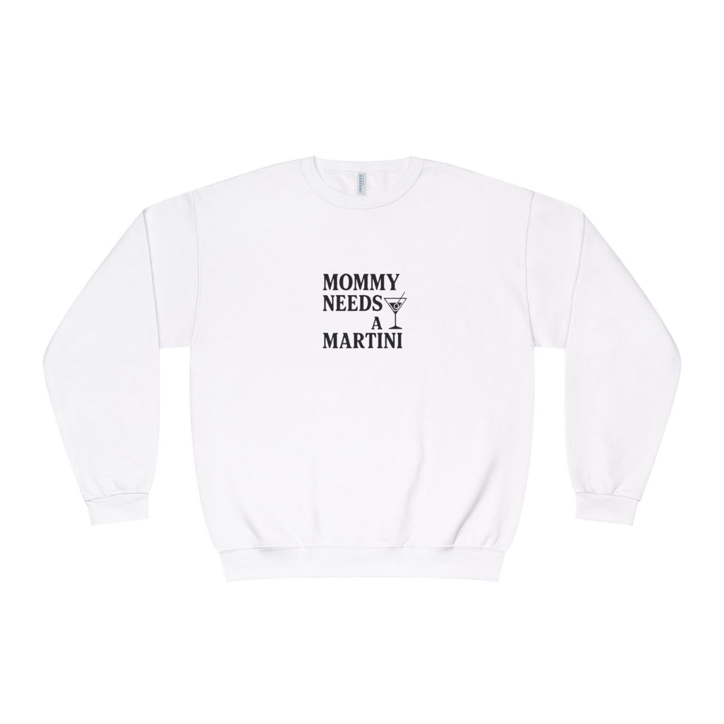Mommy Needs a Martini Sweatshirt