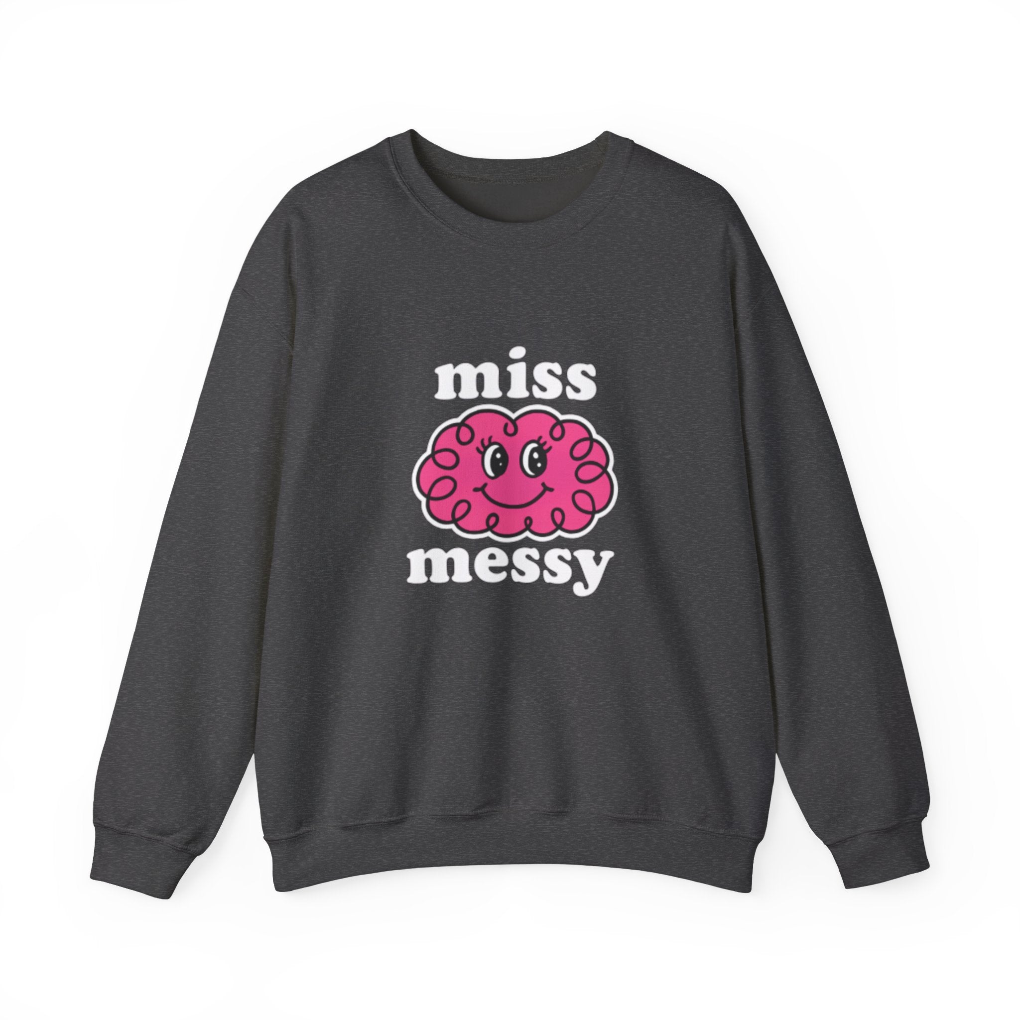 'Miss Messy' Sweatshirt