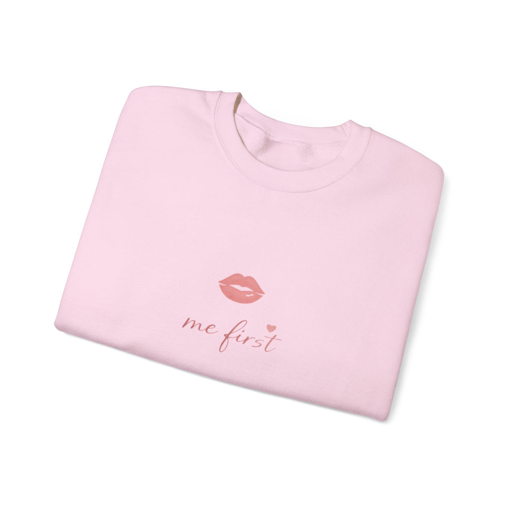 "Me First" Crewneck