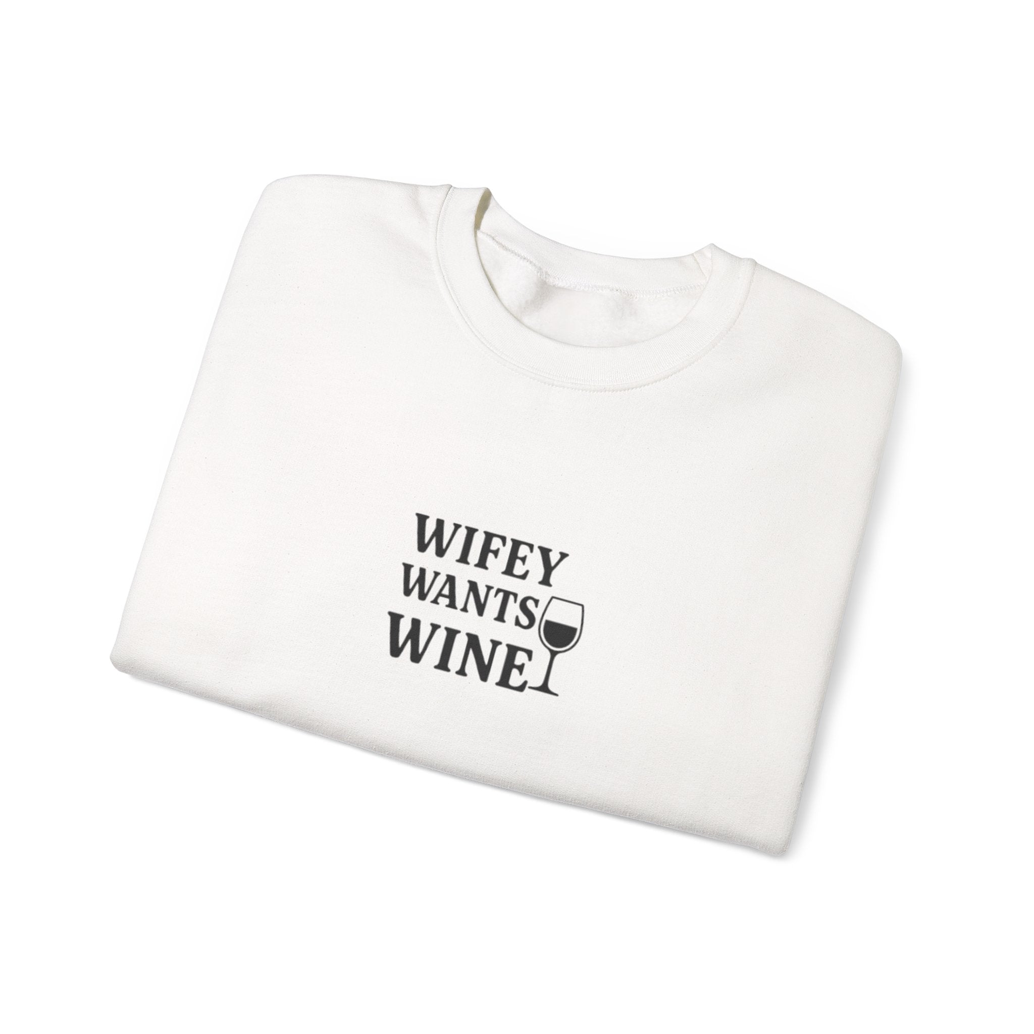Wifey Wants Wine Sweatshirt