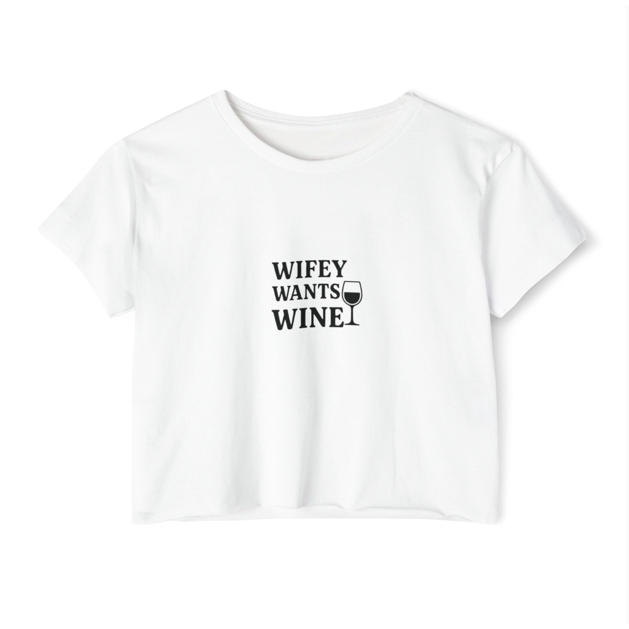 Wifey Wants Wine Cropped Tee