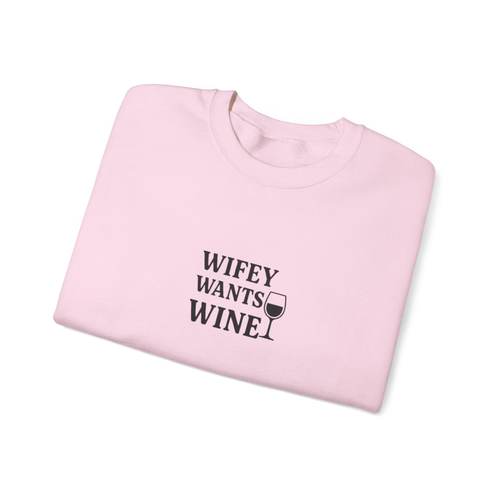 Wifey Wants Wine Sweatshirt