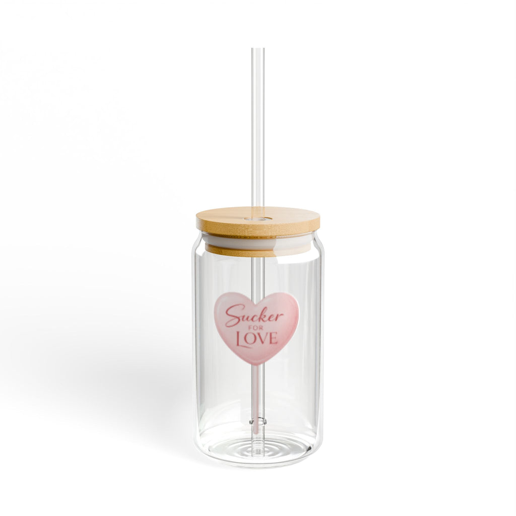 16oz Sipper Glass “Sucker for Love”