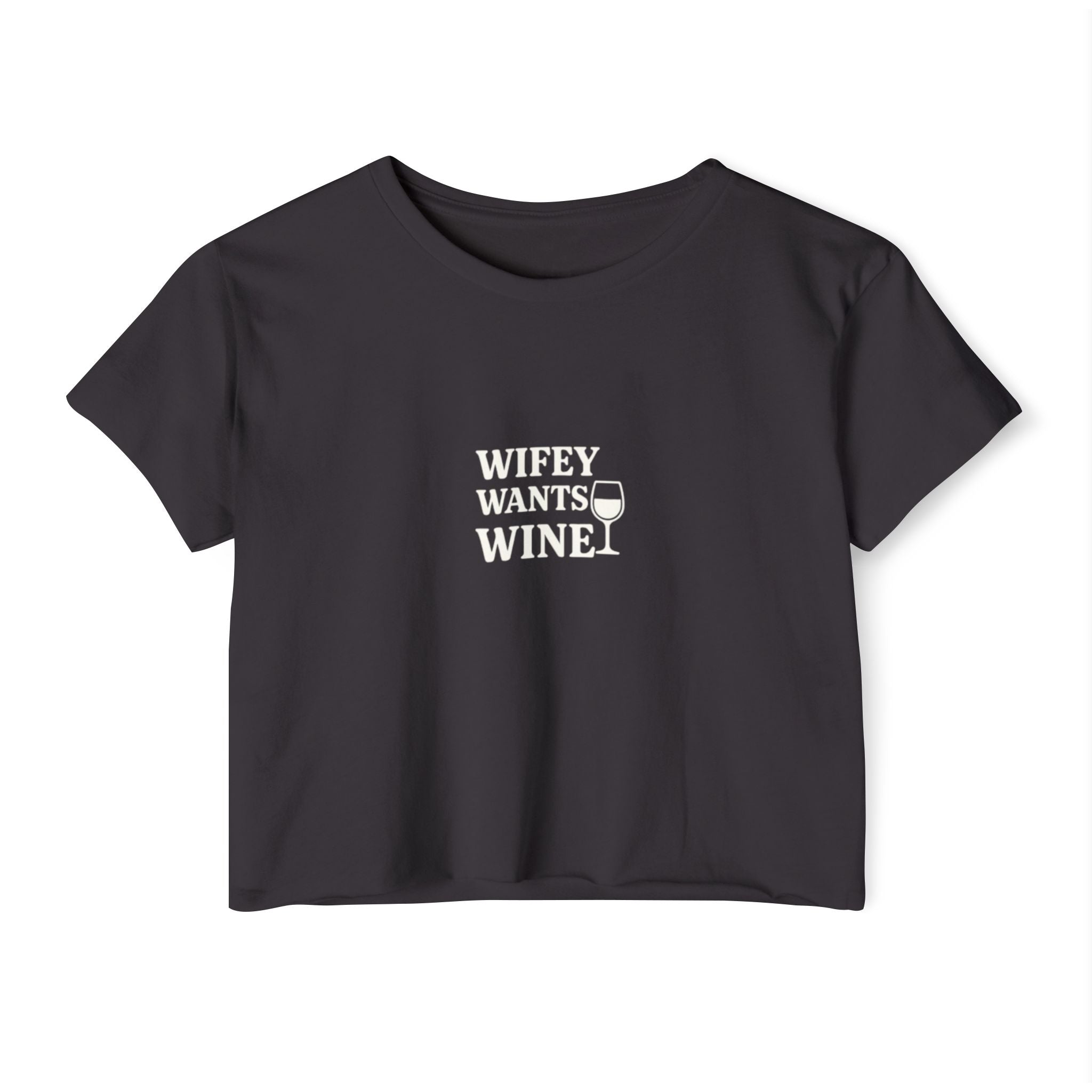 Wifey Wants Wine Cropped Tee