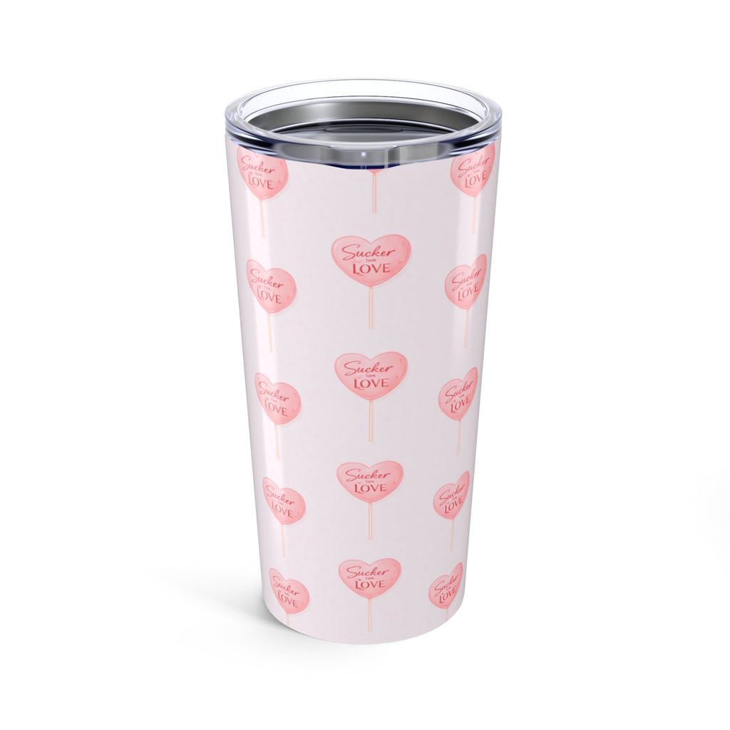 20oz Tumbler Insulated "Sucker for Love"