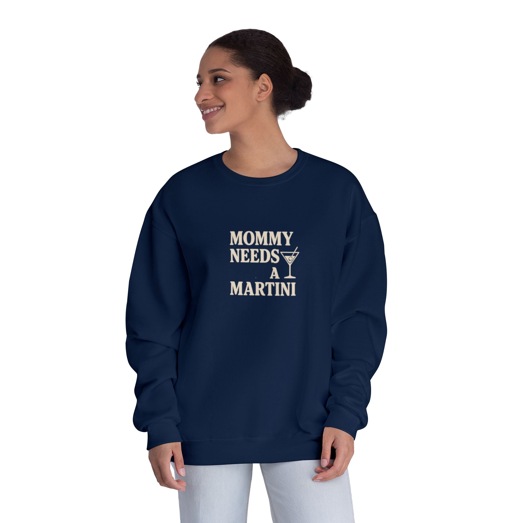 Mommy Needs a Martini Sweatshirt