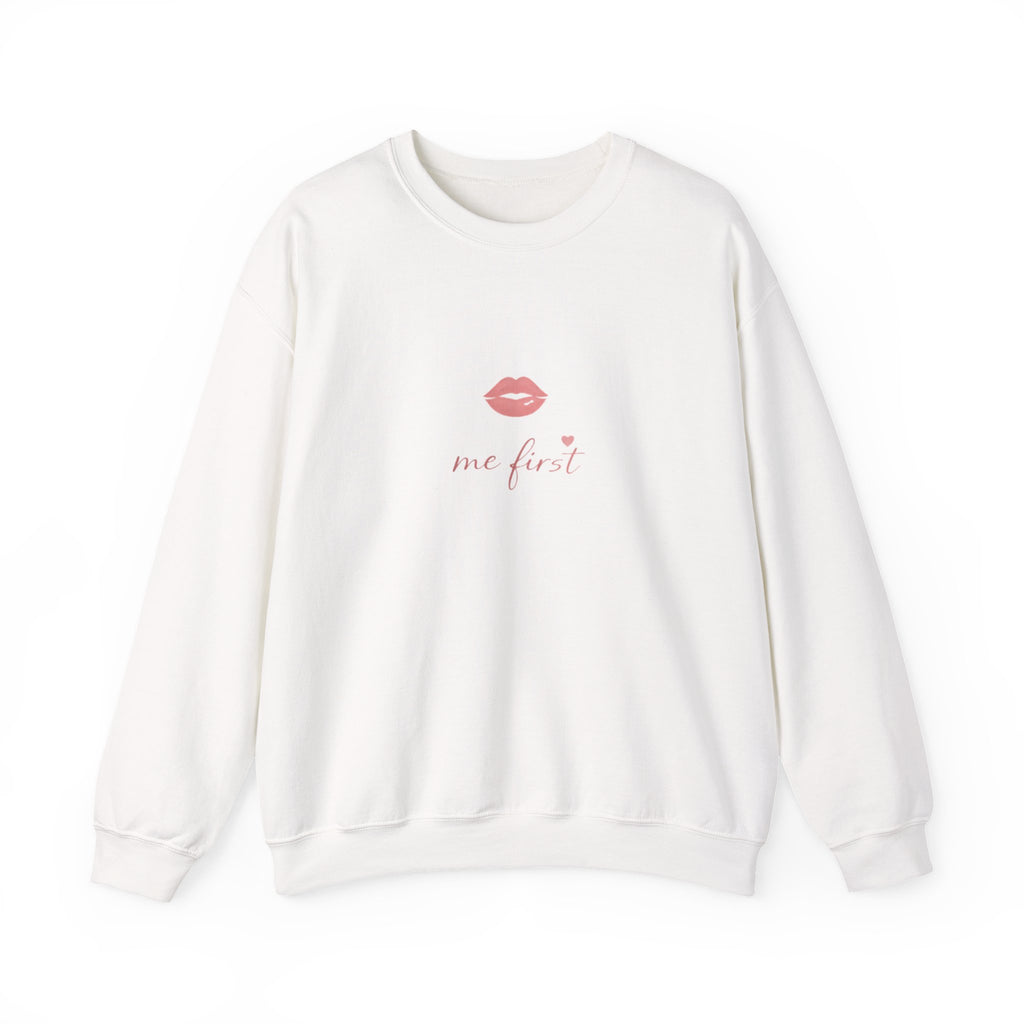 "Me First" Crewneck
