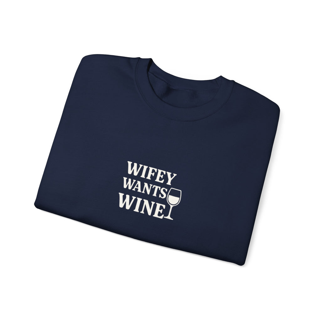 Wifey Wants Wine Sweatshirt