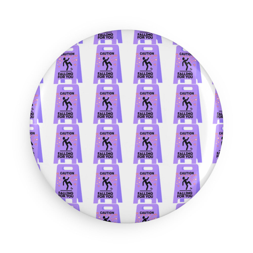 Caution Falling For You pattern Button Magnet