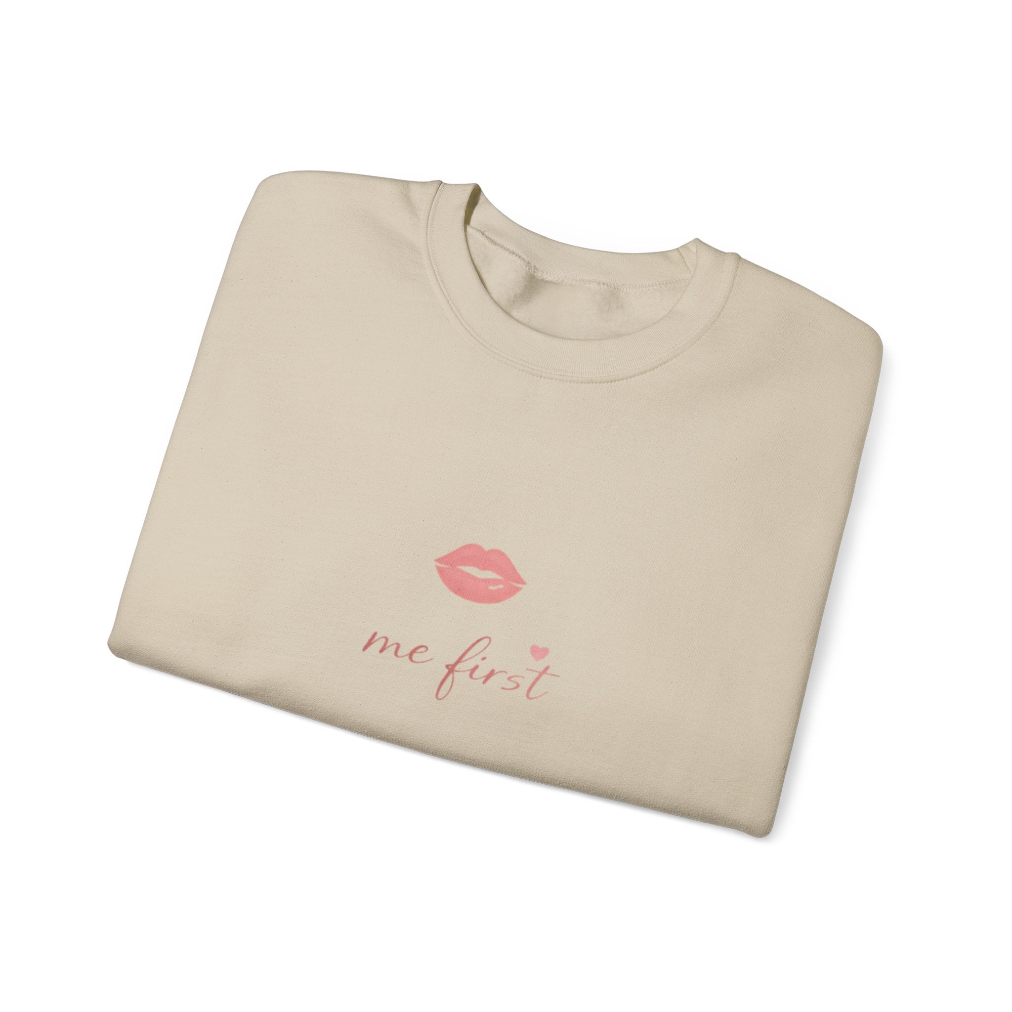 "Me First" Crewneck