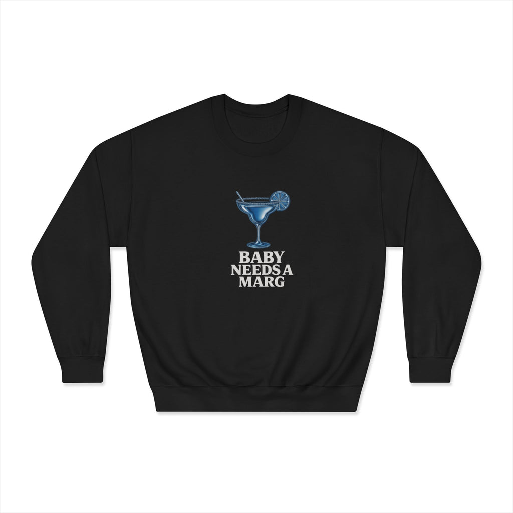 Blue Crewneck Sweatshirt — 'Baby Needs a Marg'