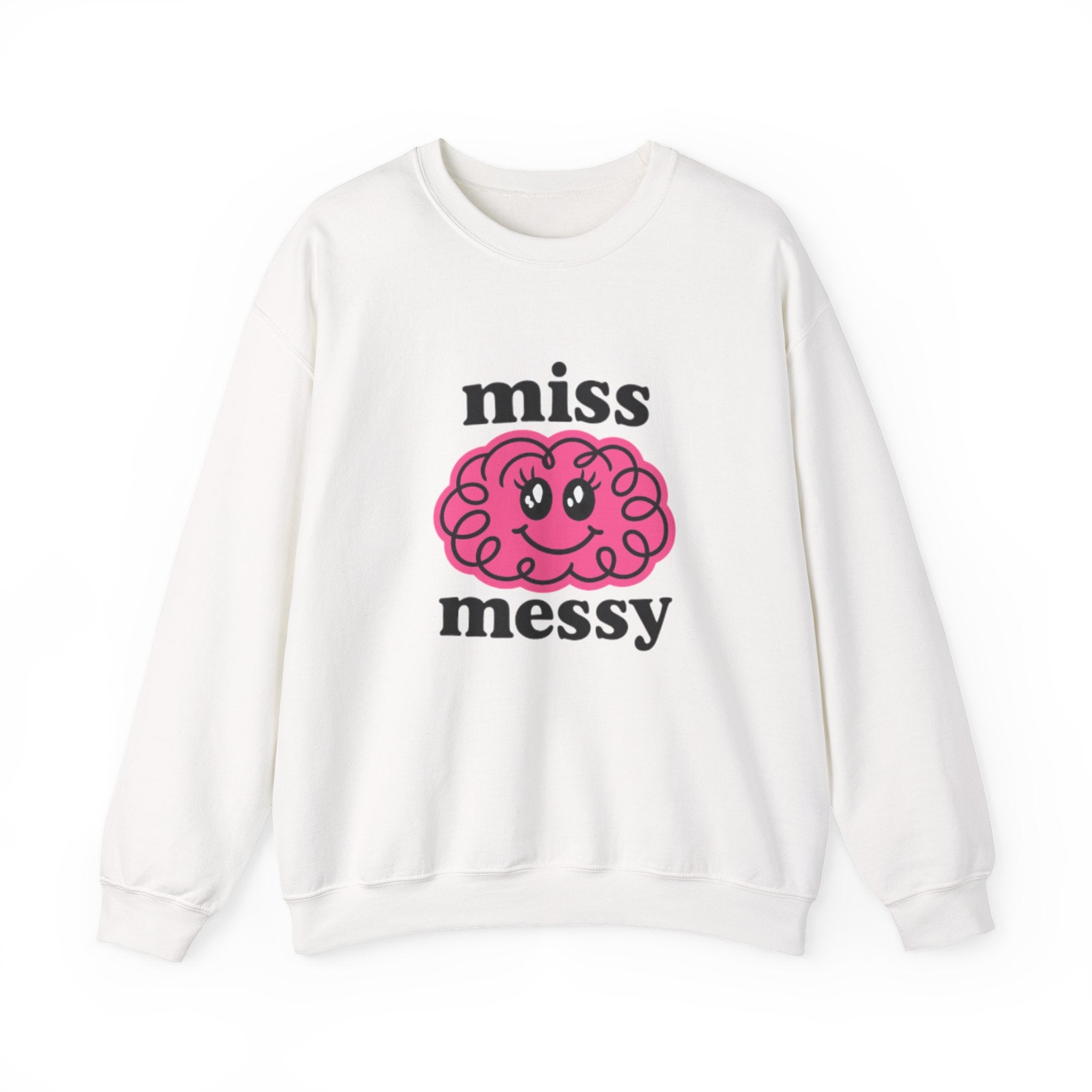 'Miss Messy' Sweatshirt