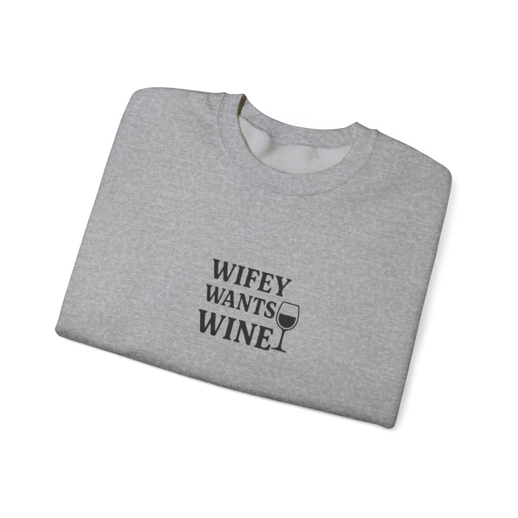 Wifey Wants Wine Sweatshirt