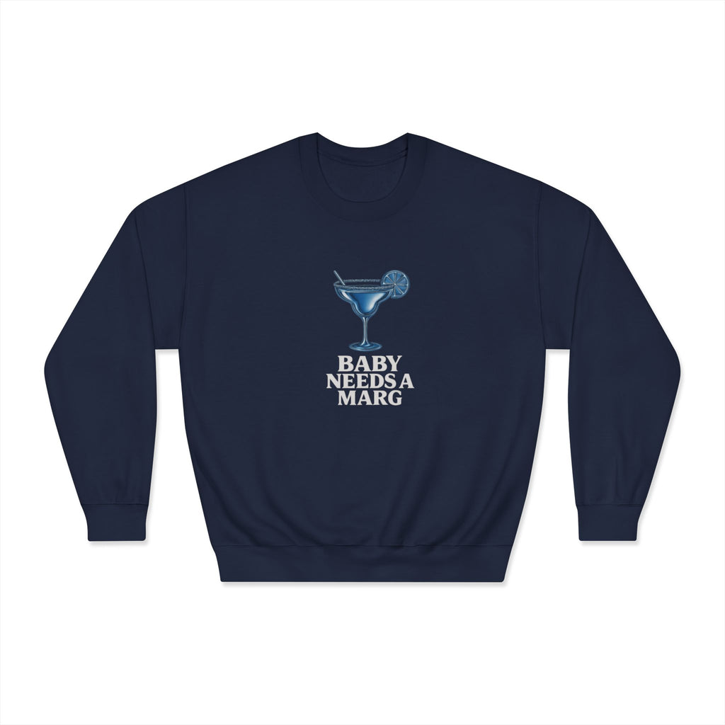 Blue Crewneck Sweatshirt — 'Baby Needs a Marg'